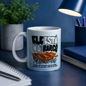 Caneca Ele Está no Barco 🛶